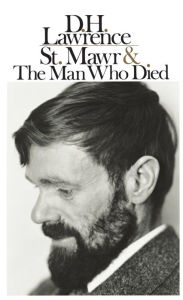 Title: St. Mawr & The Man Who Died, Author: D. H. Lawrence