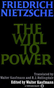 Title: The Will to Power, Author: Friedrich Nietzsche