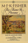 Two Towns in Provence: Map of Another Town and A Considerable Town, A Celebration of Aix-en-Provence & Marseille