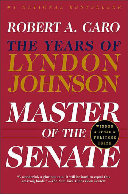 Master of the Senate: The Years of Lyndon Johnson, Volume 3|Paperback