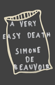 Title: A Very Easy Death, Author: Simone de Beauvoir
