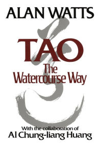Title: Tao: The Watercourse Way, Author: Alan Watts