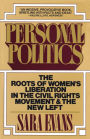 Personal Politics: The Roots of Women's Liberation in the Civil Rights Movement & the New Left / Edition 1