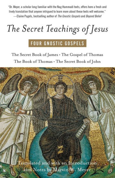 The Secret Teachings of Jesus: Four Gnostic Gospels