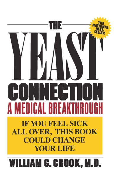 The Yeast Connection: A Medical Breakthrough