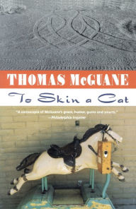Title: To Skin a Cat, Author: Thomas McGuane
