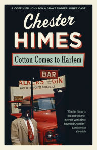 Title: Cotton Comes to Harlem, Author: Chester Himes