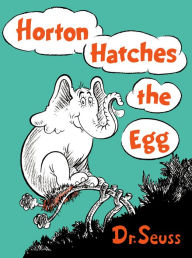 Title: Horton Hatches the Egg, Author: Dr. Seuss