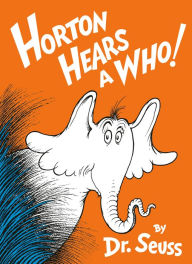 Title: Horton Hears a Who!, Author: Dr. Seuss