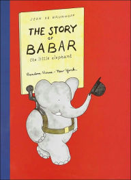 Title: The Story of Babar, the Little Elephant, Author: Jean de Brunhoff