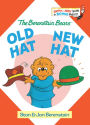 Old Hat New Hat (Berenstain Bears Series)