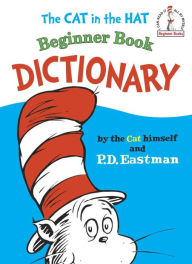 Title: The Cat in the Hat Beginner Book Dictionary, Author: P. D. Eastman