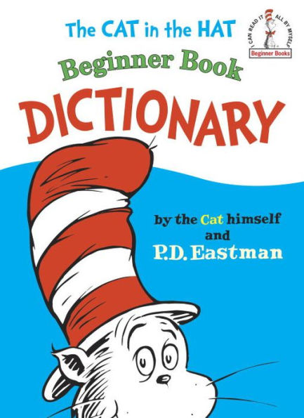 The Cat in the Hat Beginner Book Dictionary