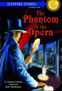 The Phantom of the Opera (Stepping Stone Book Classics Series)