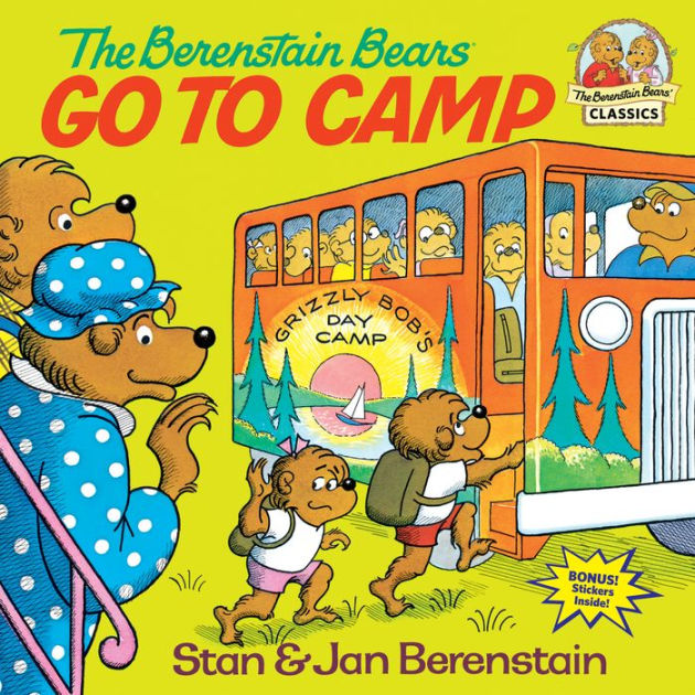 The Berenstain Bears Go To Camp By Stan Berenstain, Jan Berenstain 