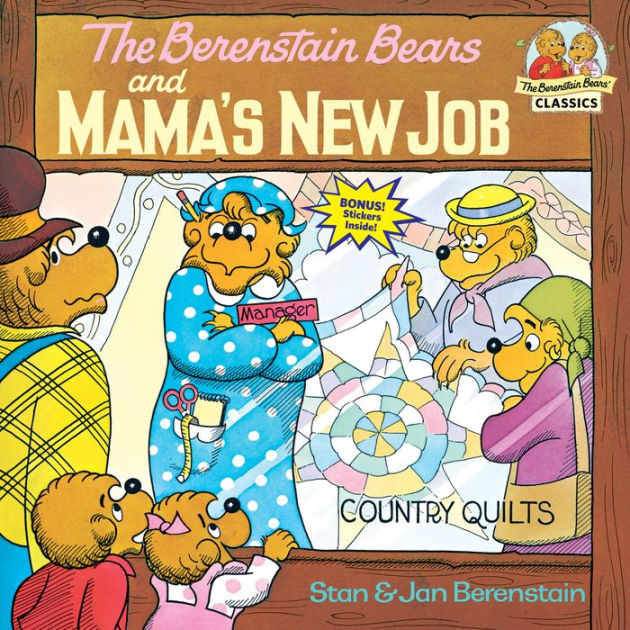 Berenstain Bears Brother Sister Porn - The Berenstain Bears and Mama's New Job by Stan Berenstain, Jan Berenstain,  Paperback | Barnes & NobleÂ®