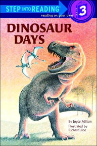 Dinosaur Days (Step into Reading Books Series: A Step 3 Book)