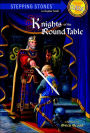 Knights of the Round Table: (Bullseye Step into Classics Series)