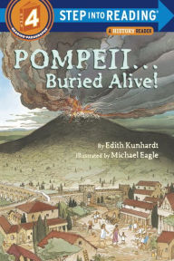 Pompeii ... Buried Alive! (Step into Reading Book Series: A Step 4 Book)