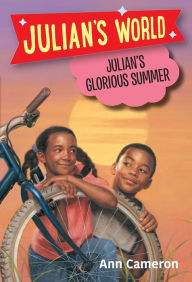 Title: Julian's Glorious Summer, Author: Ann Cameron