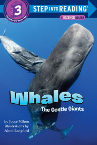 Whales: The Gentle Giants (Step into Reading Books Series: A Step 3 Book)