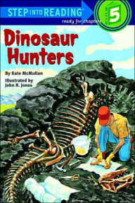 Dinosaur Hunters (Step into Reading Book Series: A Step 5 Book)