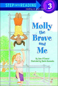 Molly the Brave and Me (Step into Reading Books Series: A Step 3 Book)