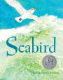 Seabird: A Newbery Honor Award Winner