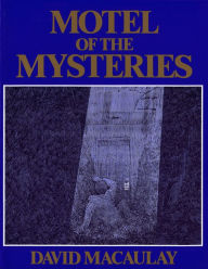 Title: Motel of the Mysteries, Author: David Macaulay