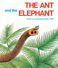 Title: The Ant and the Elephant, Author: Bill Peet