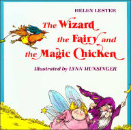 The Wizard, the Fairy, and the Magic Chicken