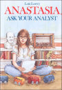 Anastasia, Ask Your Analyst
