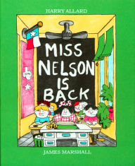 Title: Miss Nelson Is Back, Author: Harry G. Allard Jr.