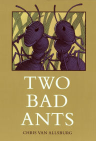 Title: Two Bad Ants, Author: Chris Van Allsburg