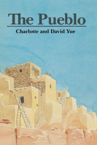 Title: The Pueblo, Author: Charlotte Yue