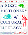 First Dictionary of Cultural Literacy: What Our Children Need to Know