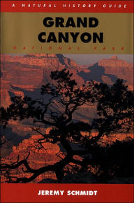 Grand Canyon: A Natural History Guide