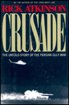 Crusade: The Untold Story of the Persian Gulf War
