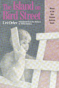 Title: The Island on Bird Street, Author: Uri Orlev