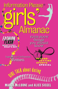 Title: The Information Please Girls' Almanac, Author: Alice Siegel