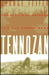 Tennozan: The Battle of Okinawa and the Atomic Bomb