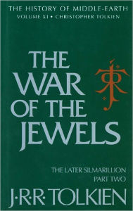 The War of the Jewels: The Later Silmarillion, Part Two