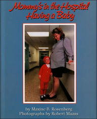Mommy's in the Hospital Having a Baby