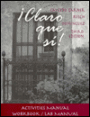 Claro Que Si!: An Integrated Skills Approach, Activities Manual / Edition 3