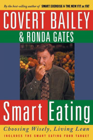 Title: Smart Eating, Author: Covert Bailey