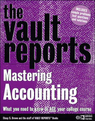 The Accounting: Vault.com Guide to Mastering Accounting