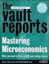 The Microeconomics: Vault.com Guide to Mastering Microeconomics