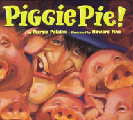 Title: Piggie Pie!, Author: Margie Palatini