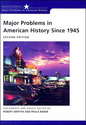 Major Problems in American History since 1945 : Documents and Essays / Edition 2