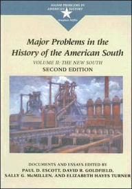Major Problems in the History of the American South: Documents and Essays, Volume II / Edition 2